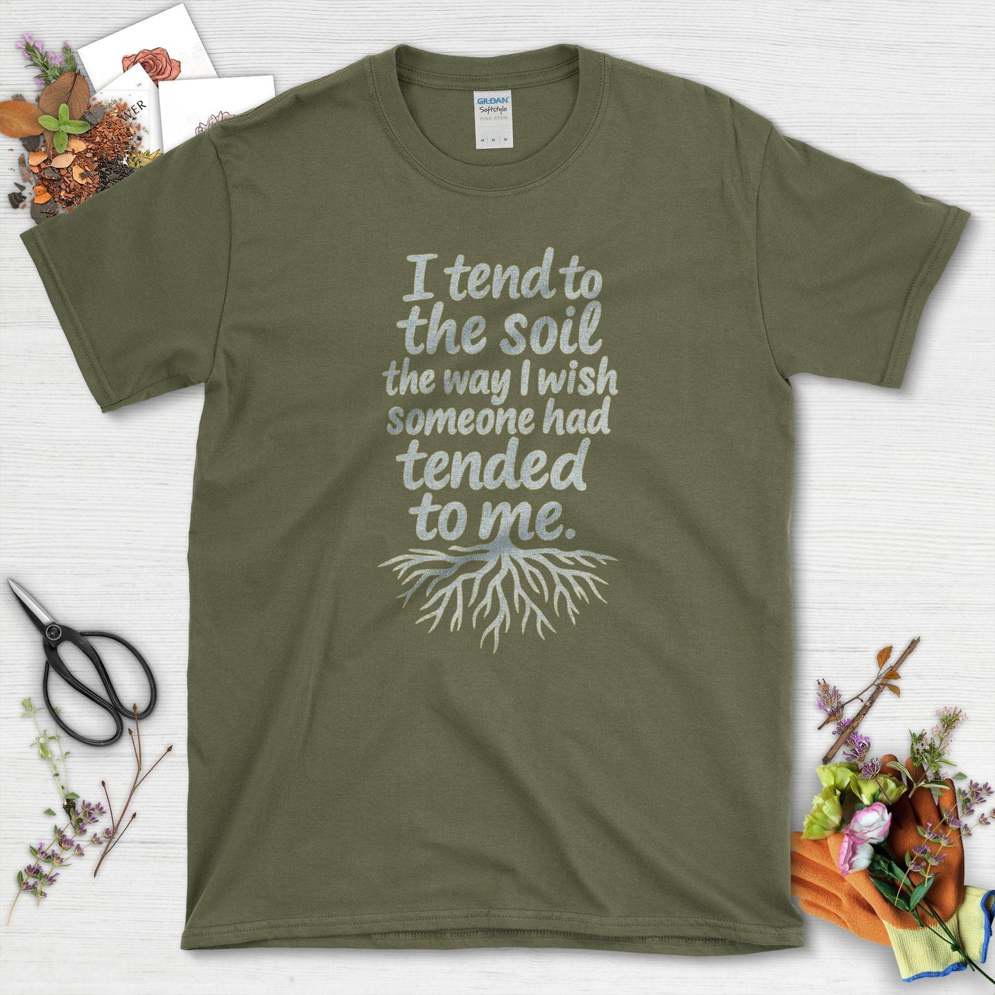 I Tend to the Soil T-Shirt Military Green / S Physical Item