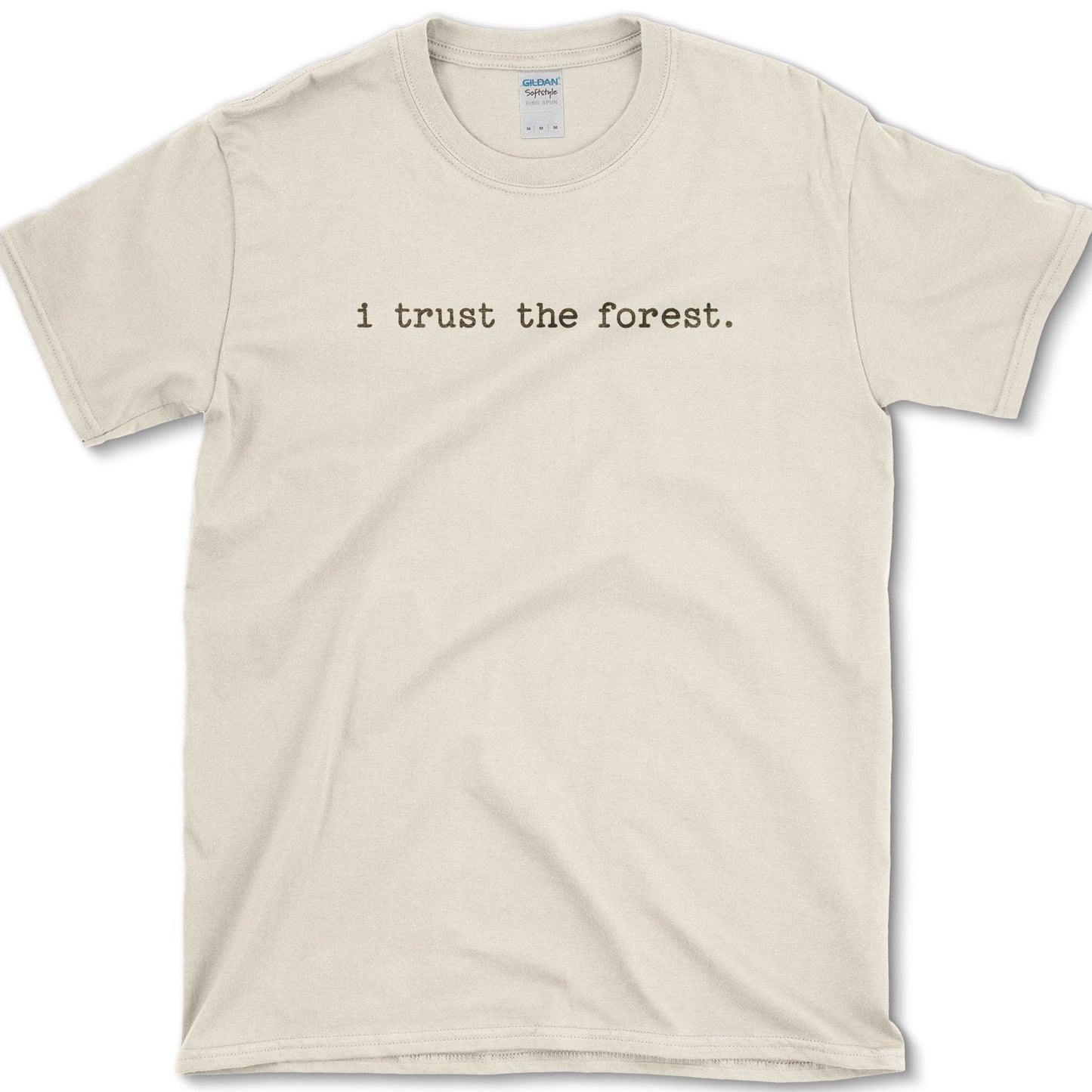 I Trust The Forest T-Shirt Essential Tees / S / Natural Physical Item