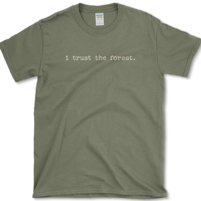 I Trust The Forest T-Shirt