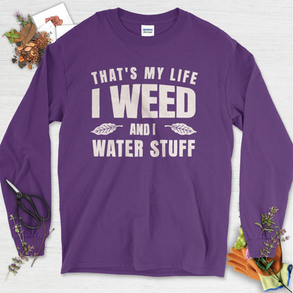 I Weed And I Water Stuff Long Sleeve Purple / S Physical Item