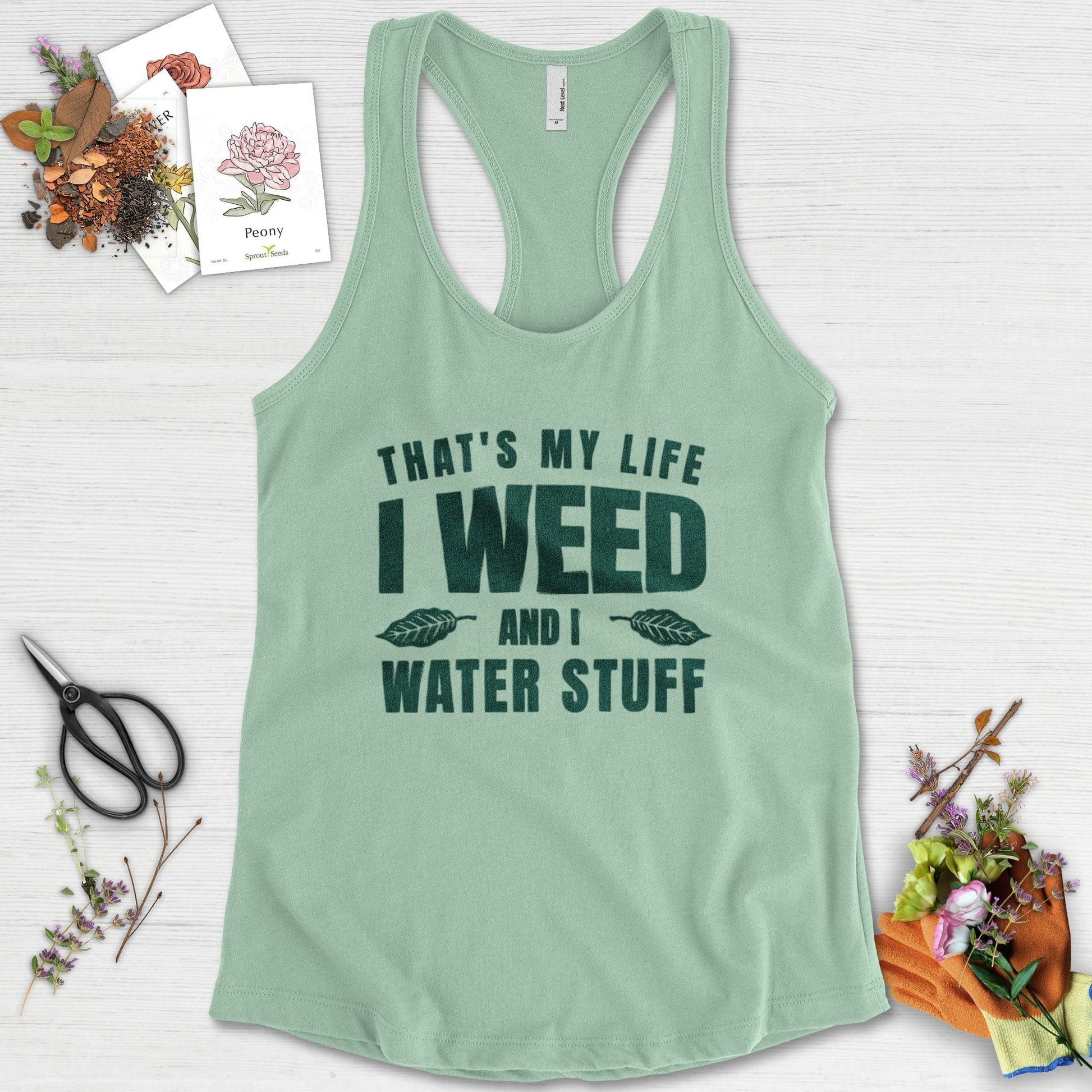 I Weed And I Water Stuff Racerback Racerback / XS / Mint Physical Item