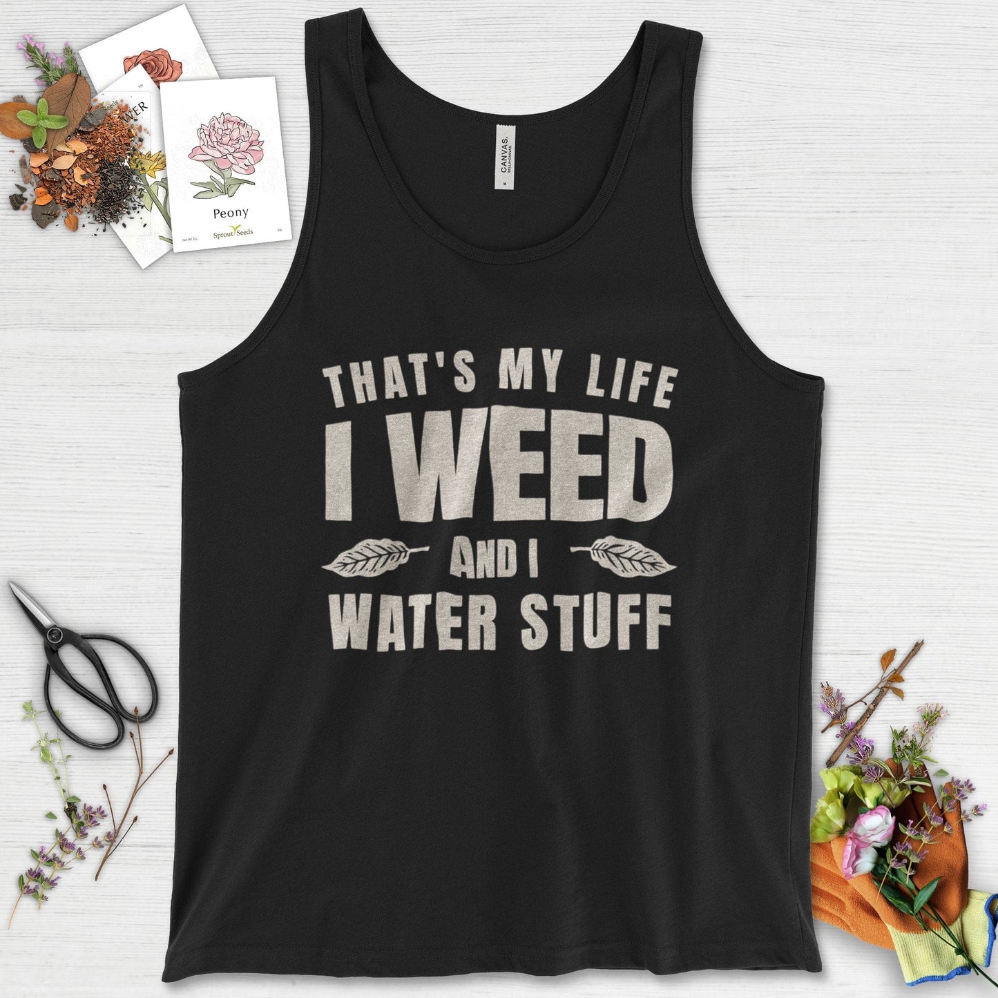 I Weed And I Water Stuff Tank Top Black / XS Physical Item