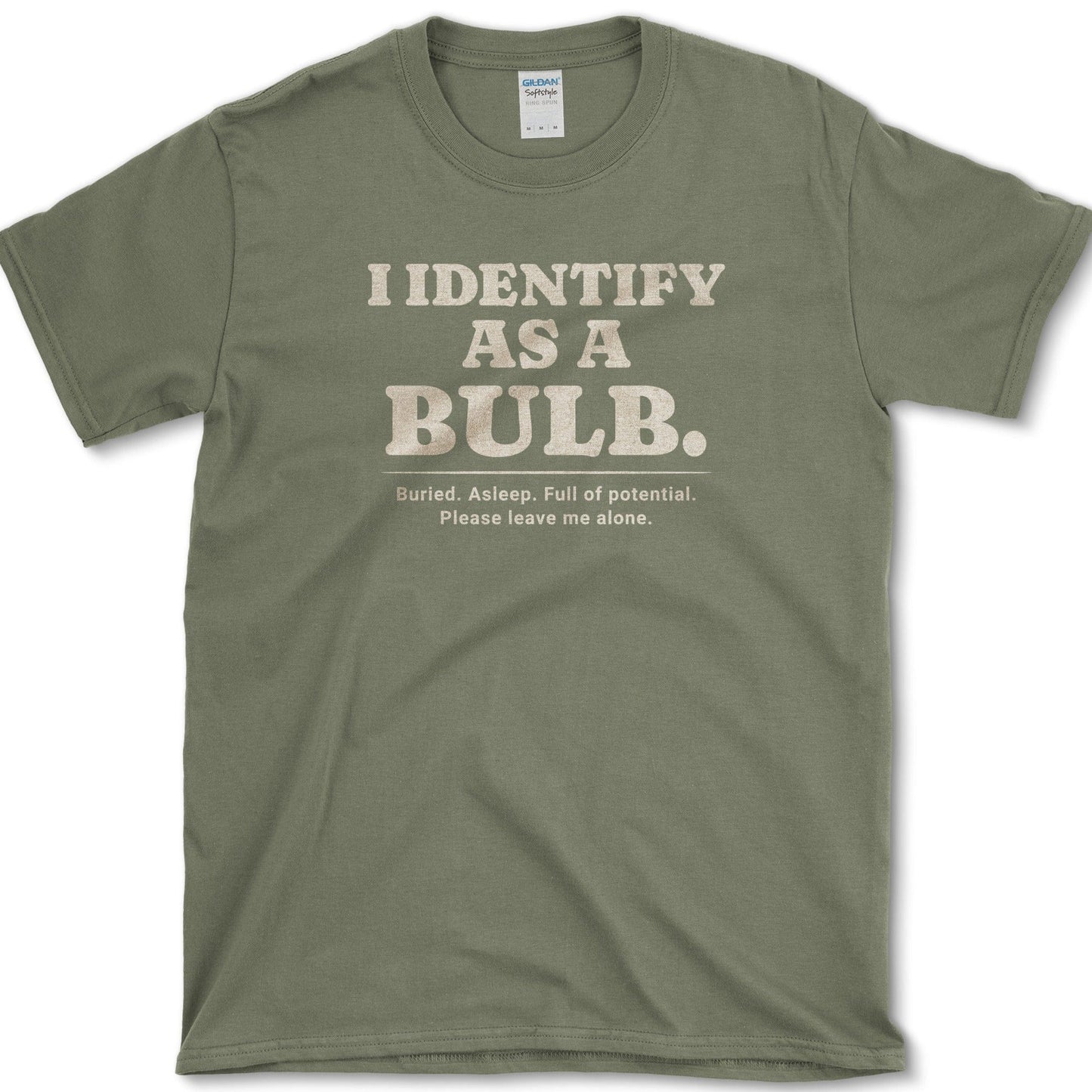 Identify as a Bulb T-Shirt Military Green / S Physical Item