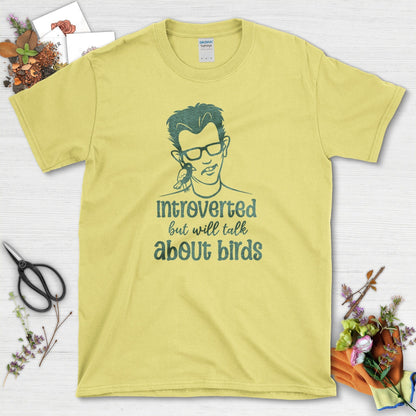 Introverted Talk About Birds T-Shirt Cornsilk / S Physical Item