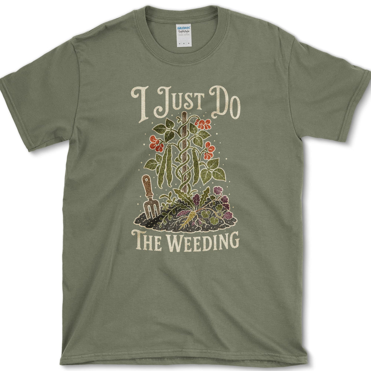 Garden fork, trowel, roots, weeds, and flowers beneath I Just Do the Weeding lettering