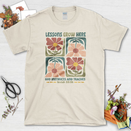 Lessons Grow Here T-Shirt Essential Tees / S / Natural Physical Item