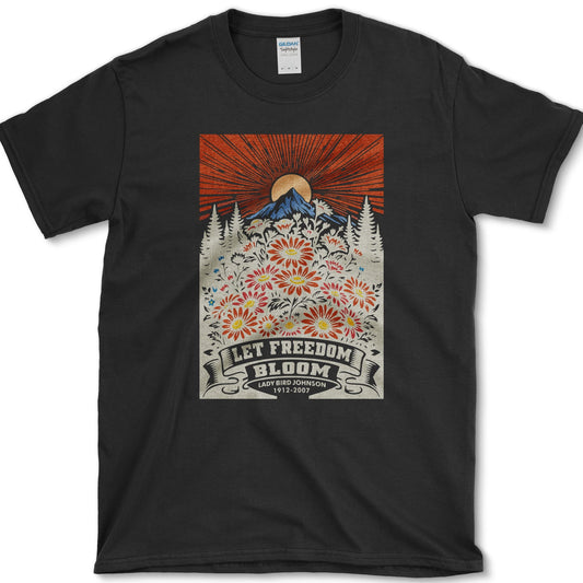 Let Freedom Bloom T-Shirt Black / S Essential Tees