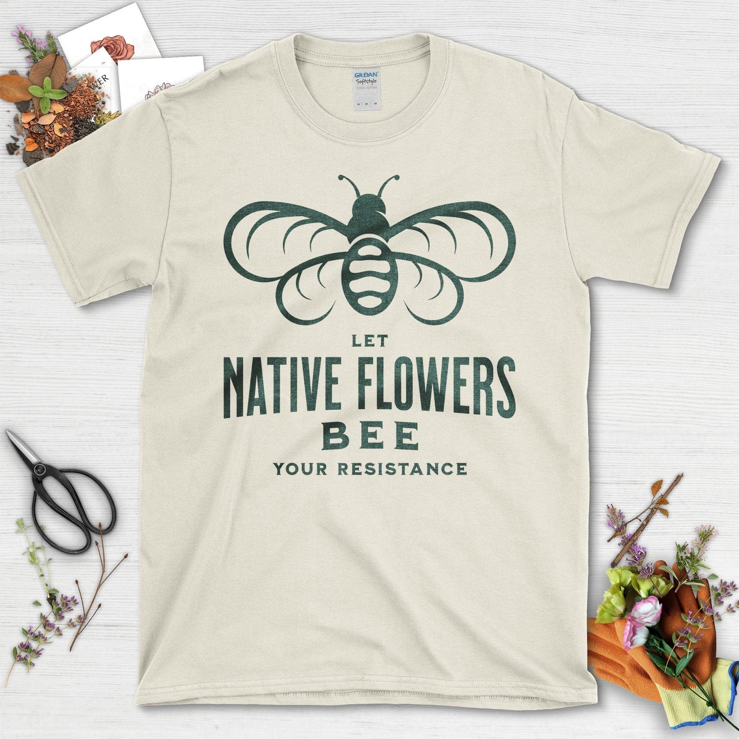 Let Native Flowers Bee Your Resistance T-Shirt Natural / S T-Shirt