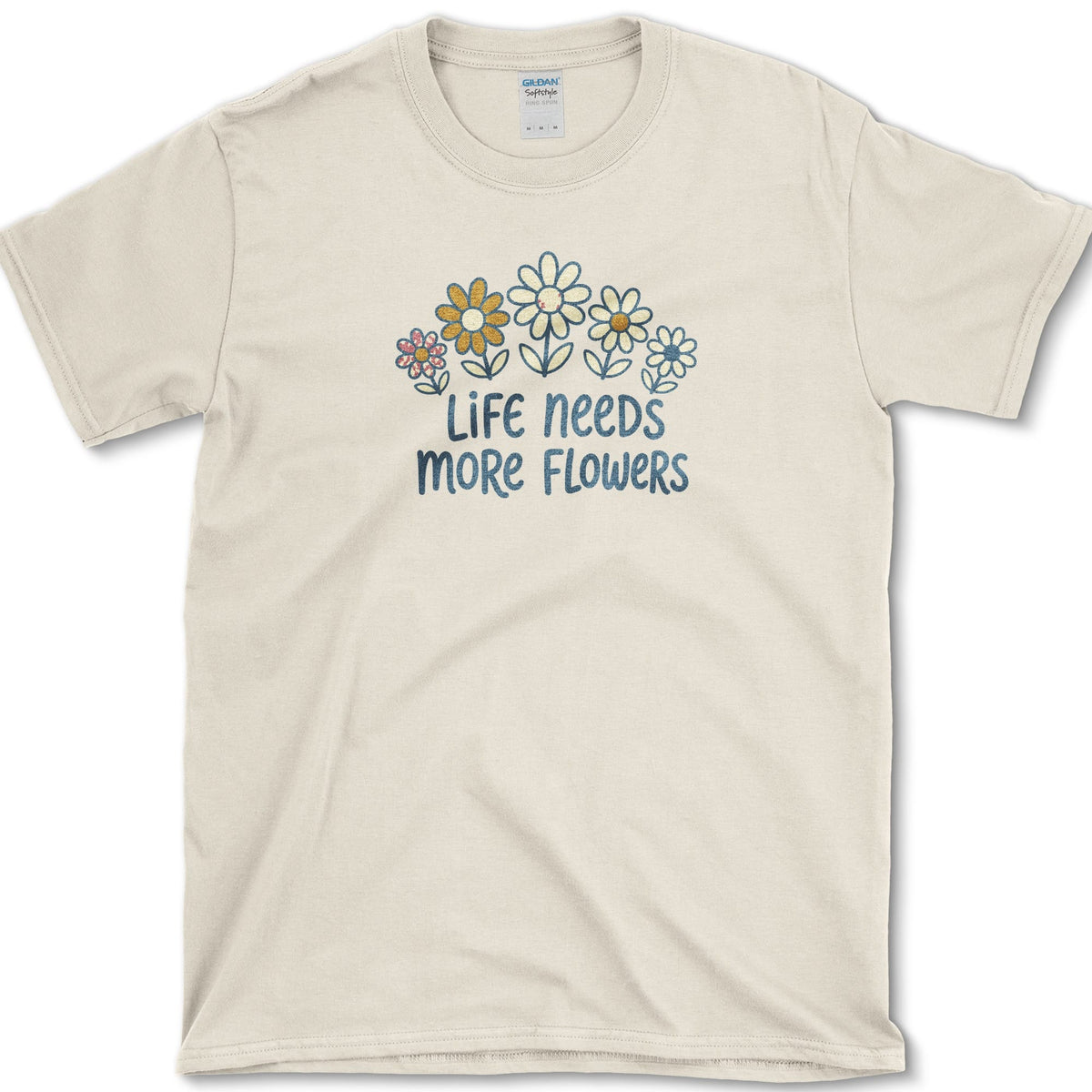 Life Needs More Flowers T-Shirt S / Natural Essential Tees