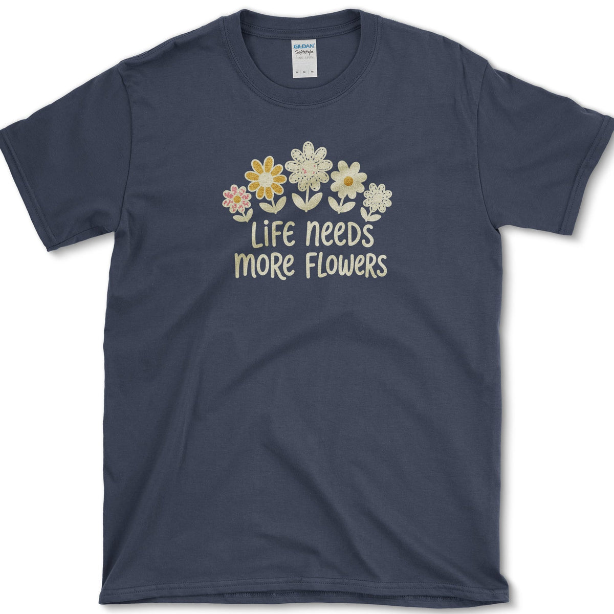 Life Needs More Flowers T-Shirt S / Navy Essential Tees