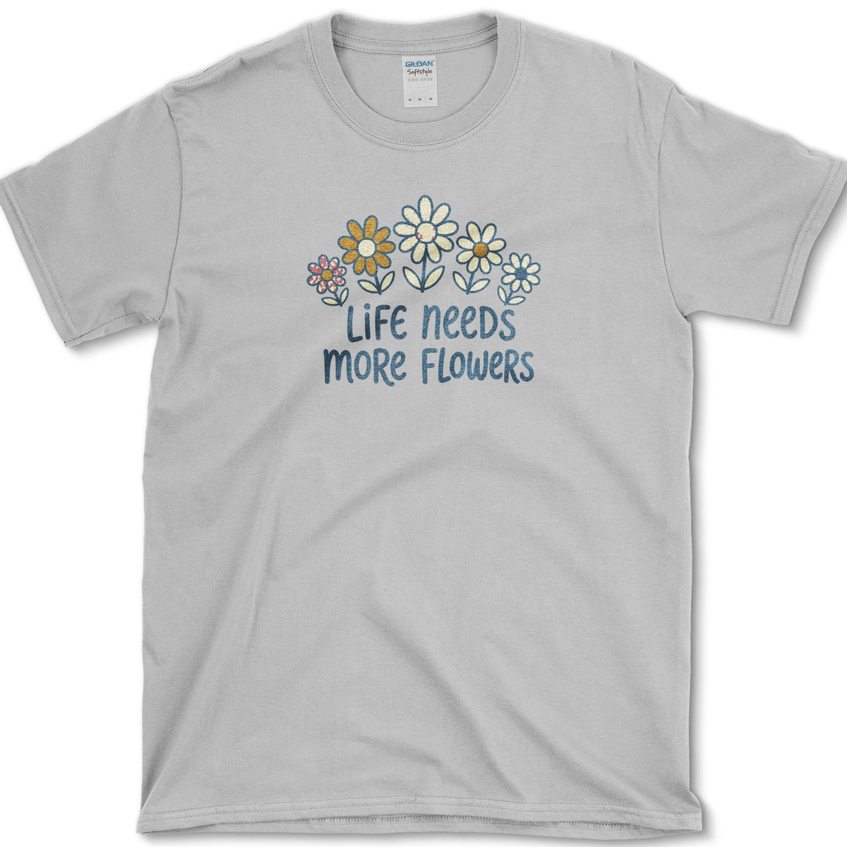 Life Needs More Flowers T-Shirt S / Sport Grey Essential Tees