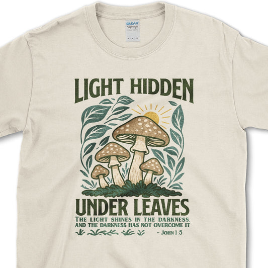 Light Hidden Under Leaves T-Shirt Essential Tees / S / Natural Physical Item