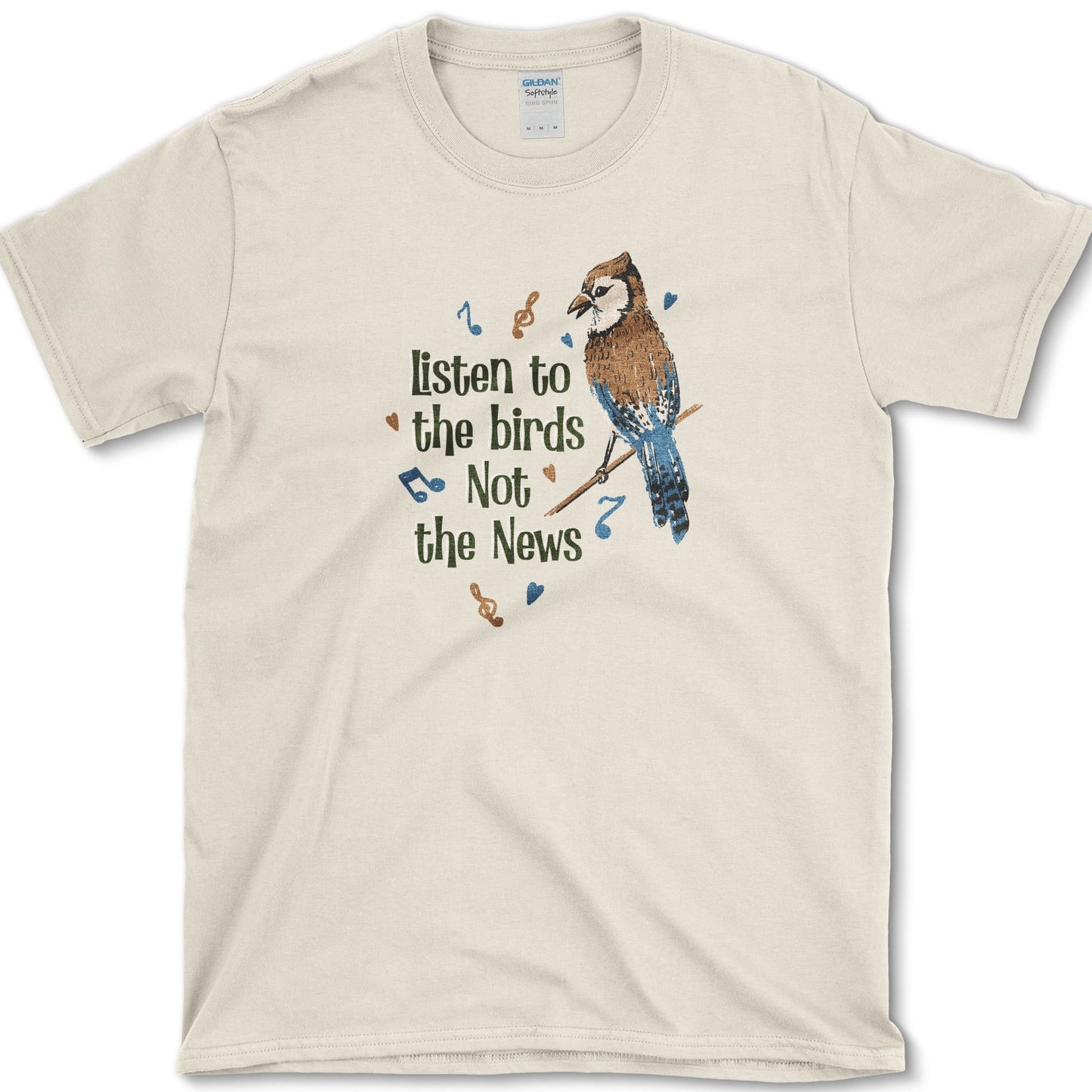 Listen to Birds Not News T-Shirt Natural / S Essential Tees