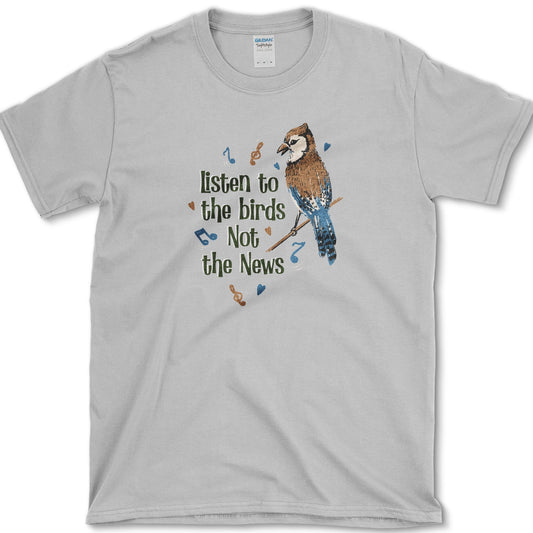 Listen to Birds Not News T-Shirt Sport Grey / S Essential Tees