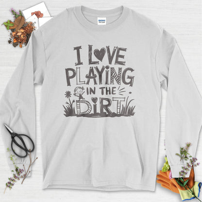 Loves to Play in Dirt Long Sleeve Ash / S Physical Item