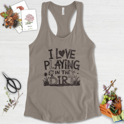 Loves to Play in Dirt Racerback Racerback / XS / Warm Grey Physical Item