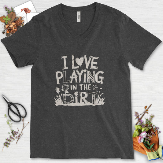 Loves to Play in Dirt V-Neck Dark Grey Heather / S T-Shirt