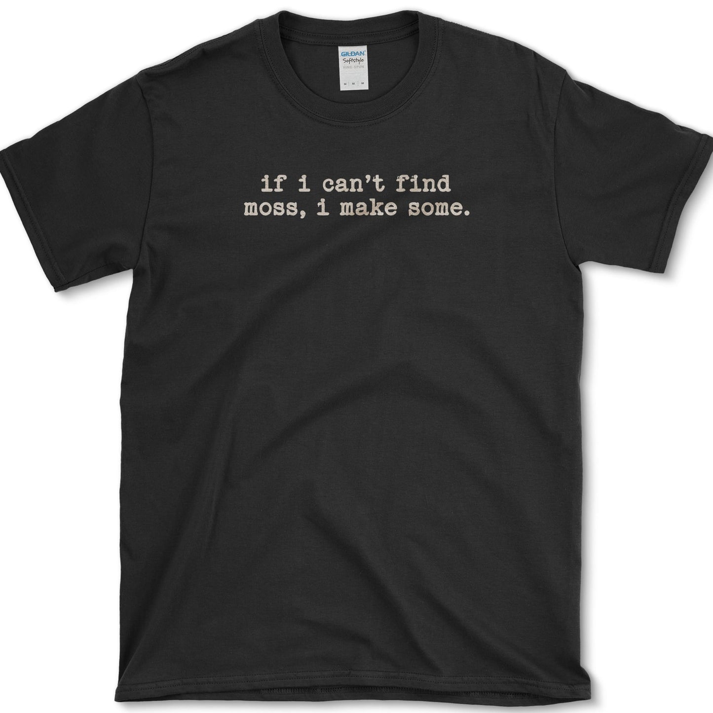 Make Some Moss T-Shirt design featuring moss artwork on a t-shirt