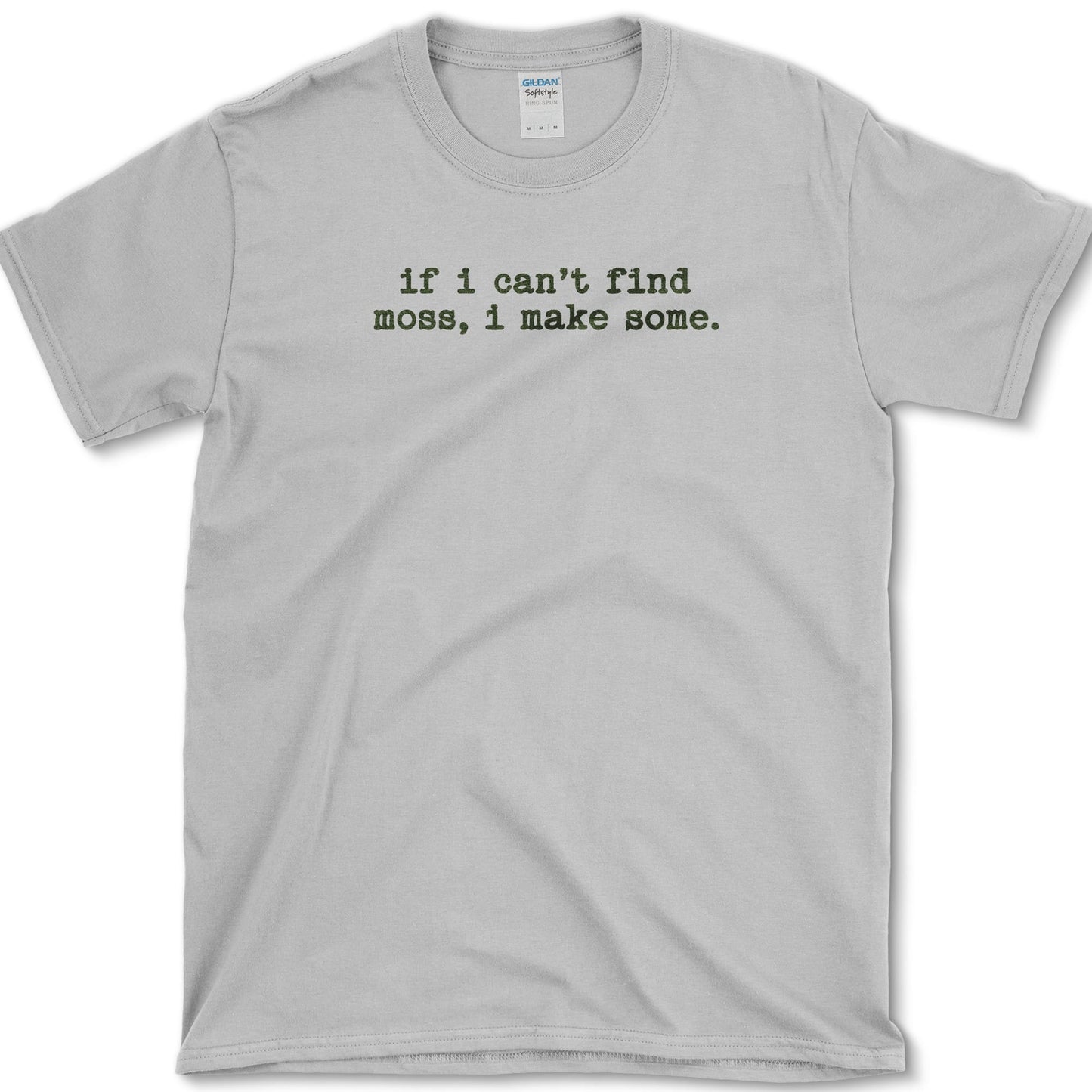 Make Some Moss T-Shirt design featuring moss artwork on a t-shirt