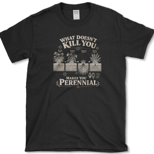 Makes You Perennial T-Shirt Black / S Essential Tees