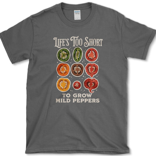 Nine colorful hot pepper slices beneath Life's Too Short to Grow Mild Peppers lettering