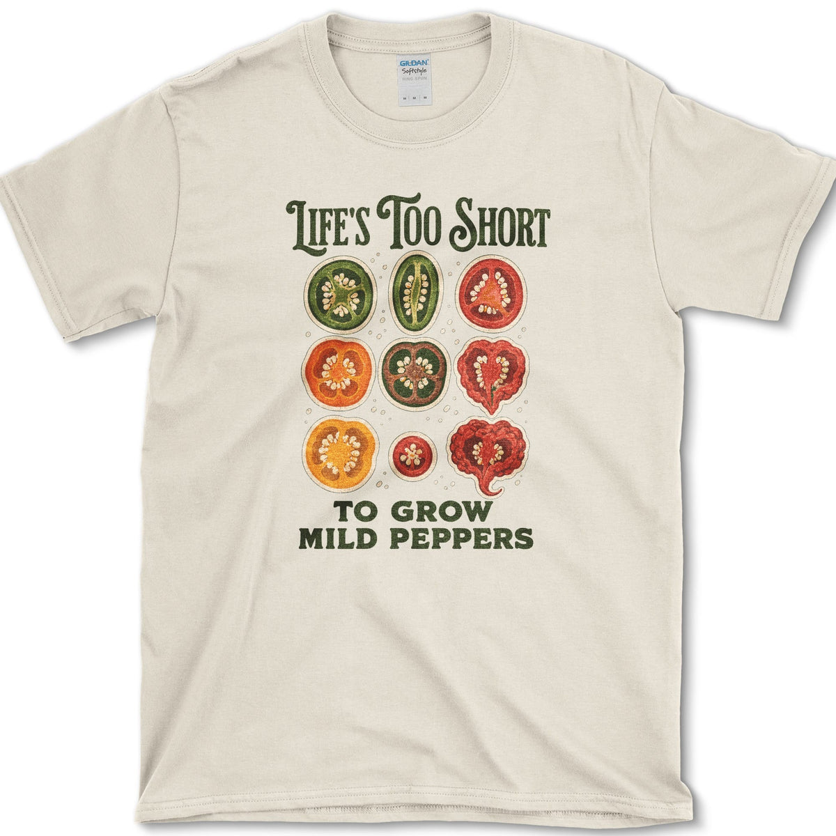 Nine colorful hot pepper slices beneath Life's Too Short to Grow Mild Peppers lettering