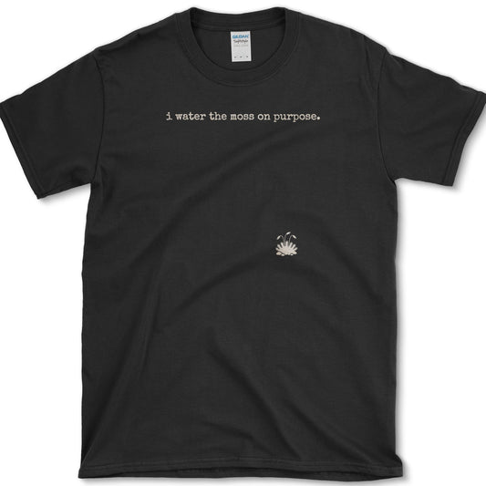 Moss On Purpose T-Shirt Black / S Essential Tees