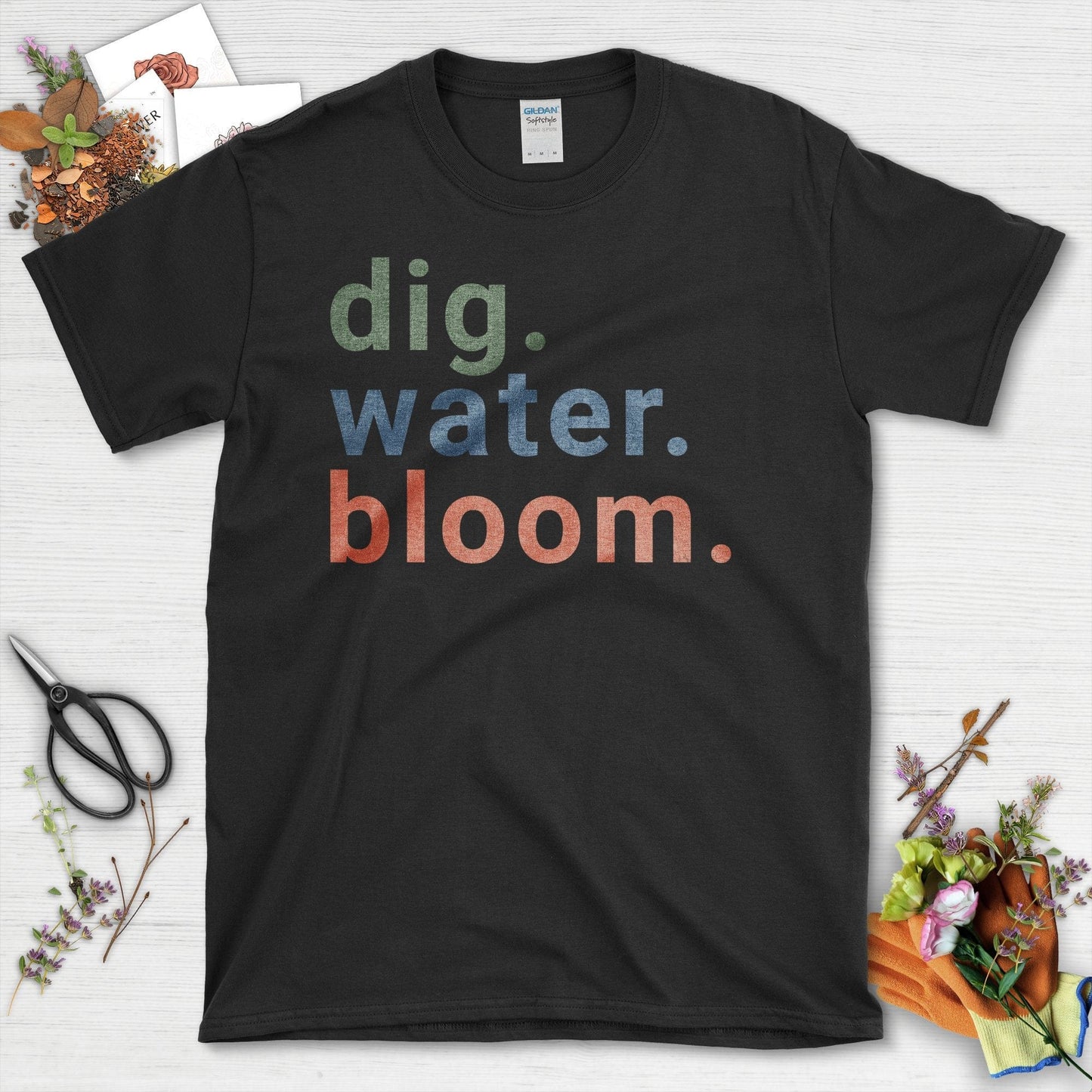 Motivational Gardening Quote Dig Water Bloom T-Shirt Black / S T-Shirt