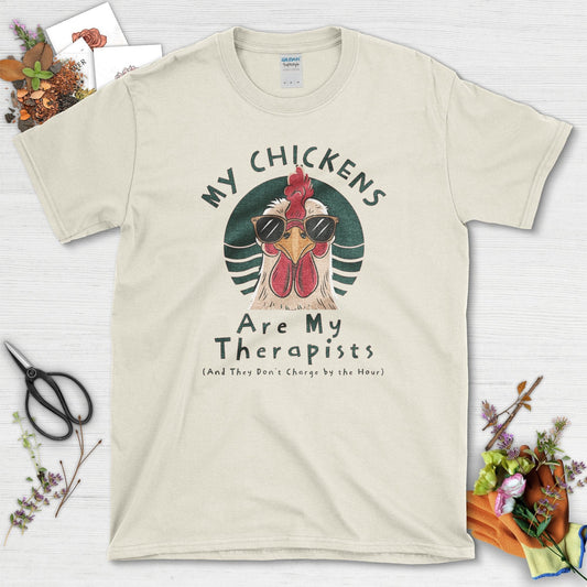 My Chickens Are My Therapists T-Shirt Natural / S T-Shirt
