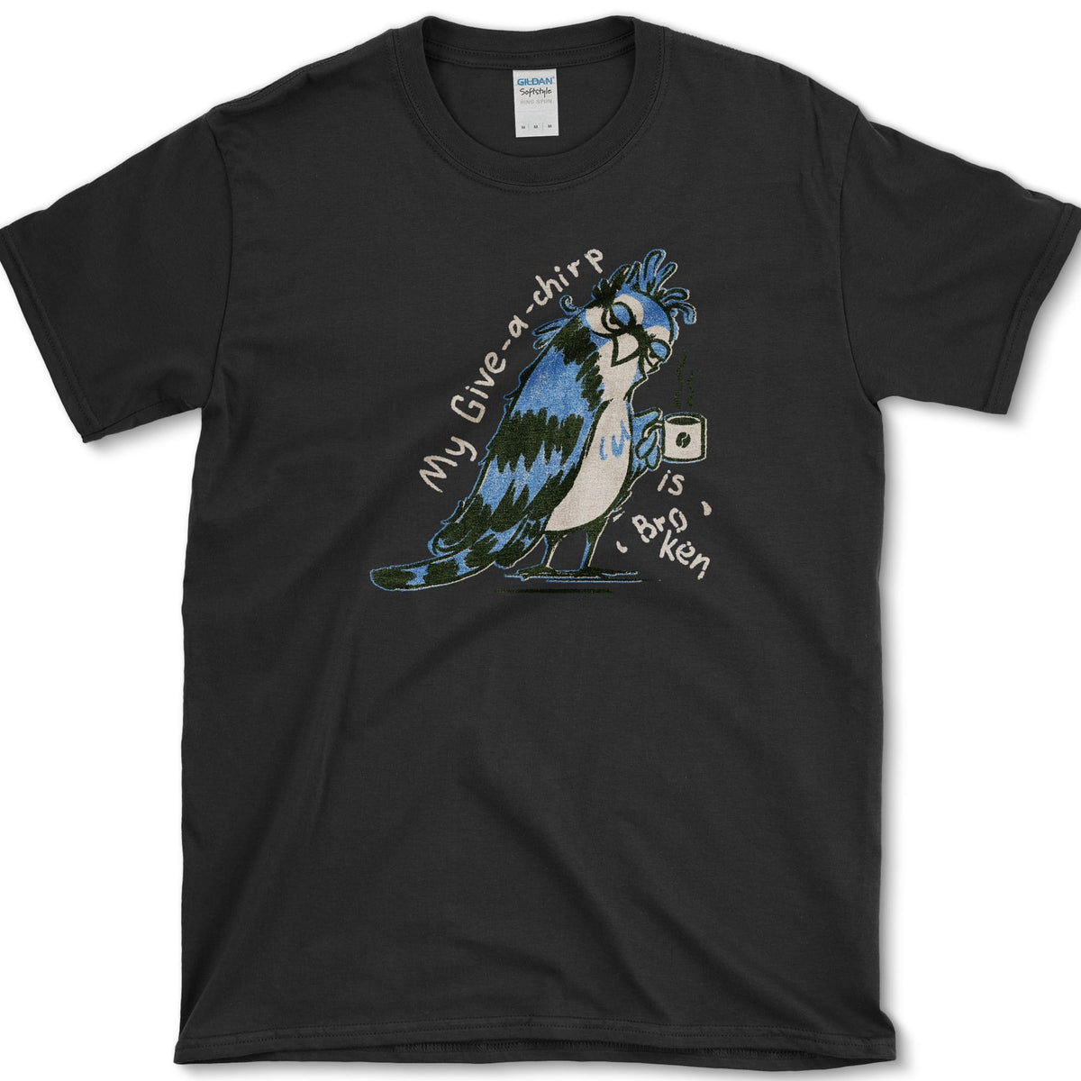My Give a Chirp is Broken T-Shirt Black / S Essential Tees