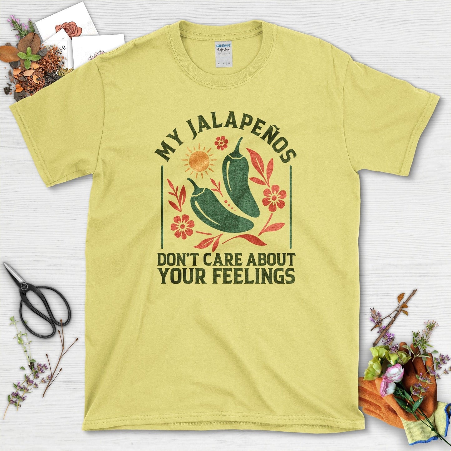 My Jalapenos Don't Care T-Shirt Cornsilk / M Physical Item