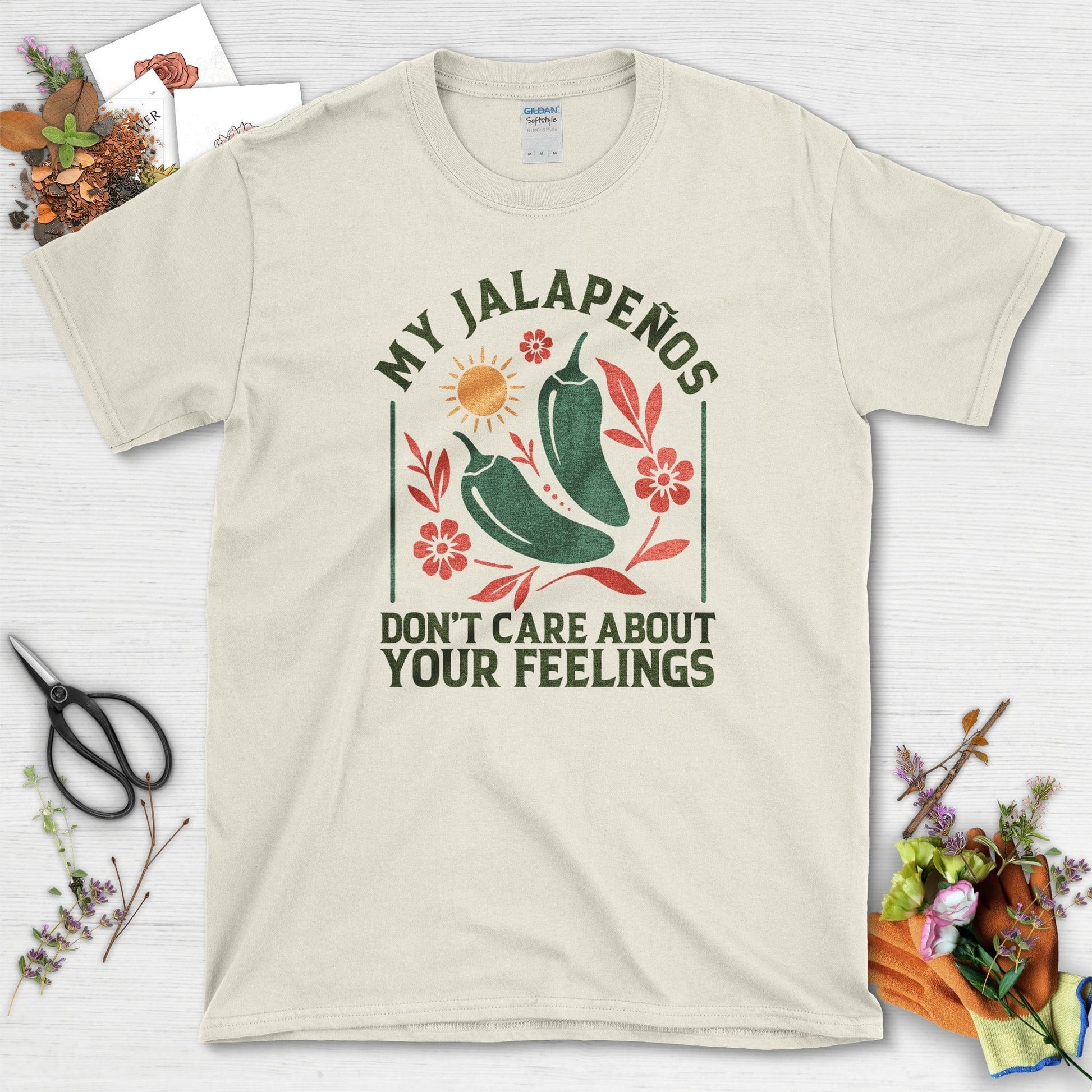 My Jalapenos Don't Care T-Shirt Natural / M Physical Item