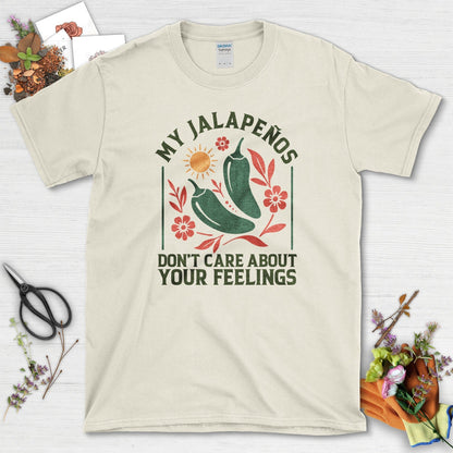 My Jalapenos Don't Care T-Shirt Natural / M Physical Item