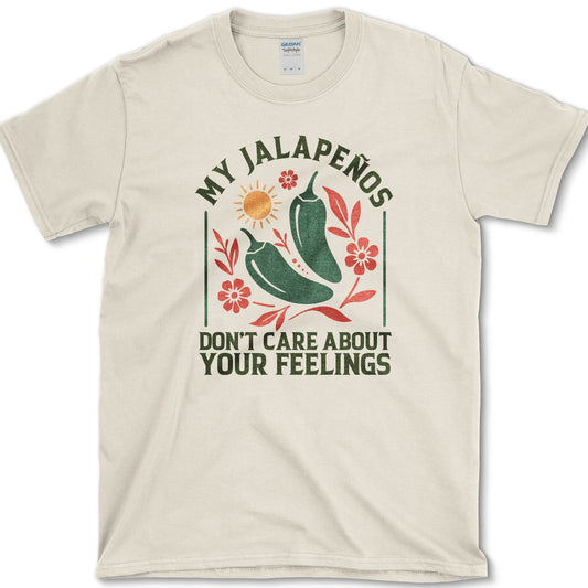 My Jalapenos Don't Care T-Shirt Natural / S Essential Tees