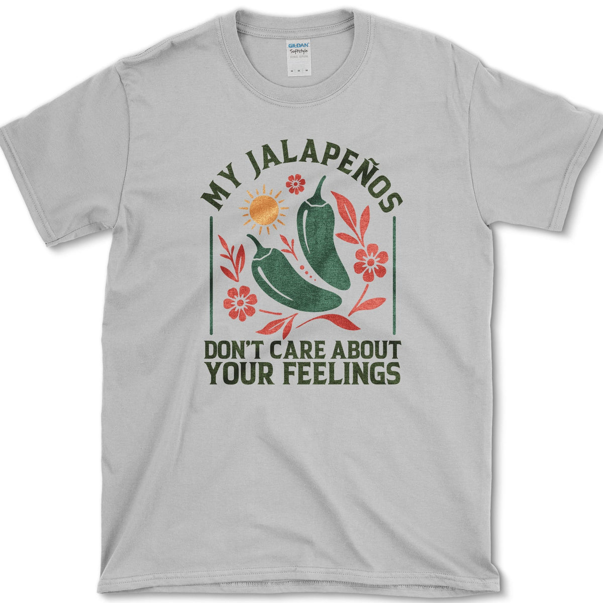 My Jalapenos Don't Care T-Shirt Sport Grey / S Essential Tees
