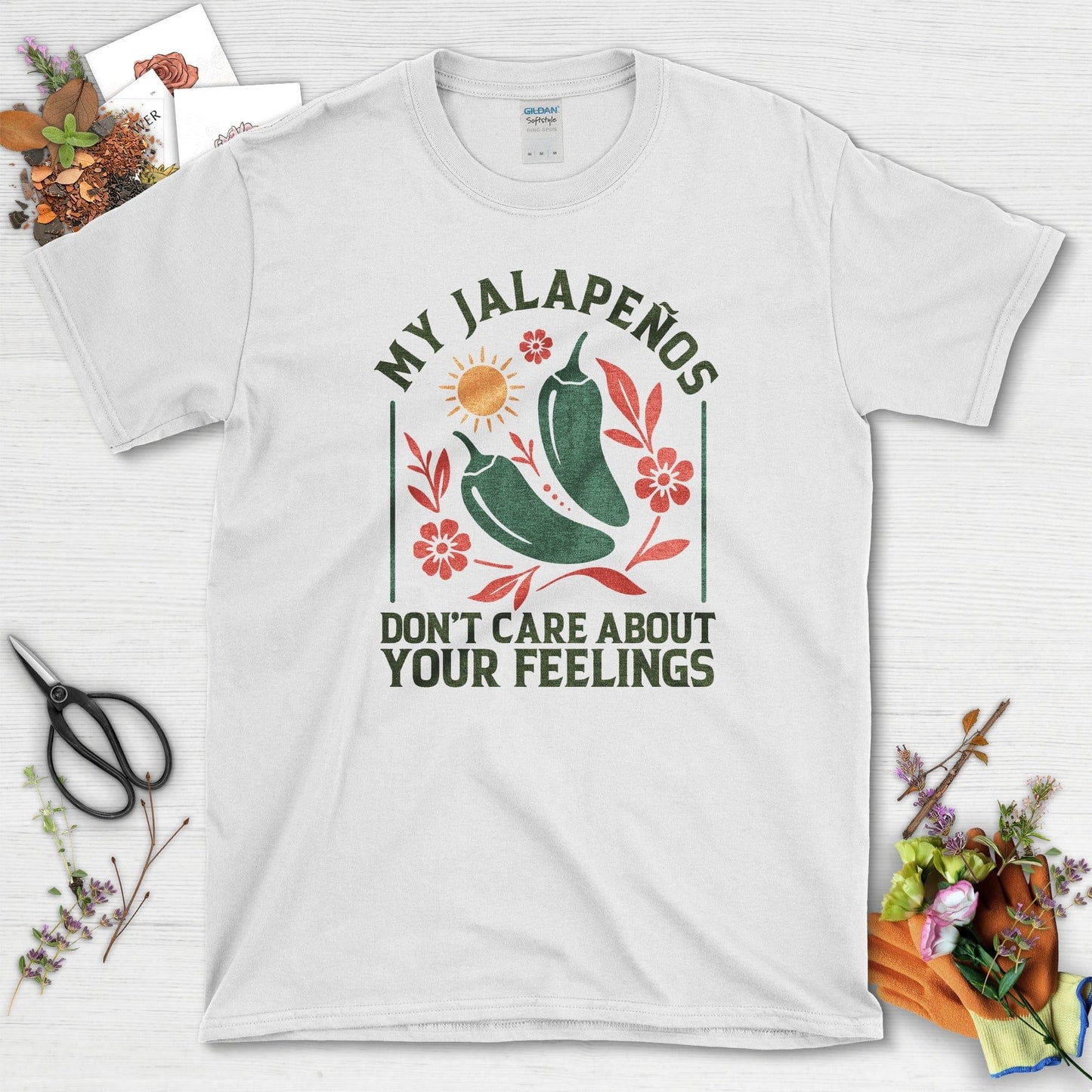My Jalapenos Don't Care T-Shirt White / M Physical Item