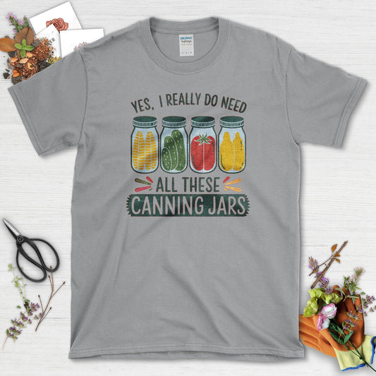 Need These Canning Jars T-Shirt Sport Grey / S T-Shirt