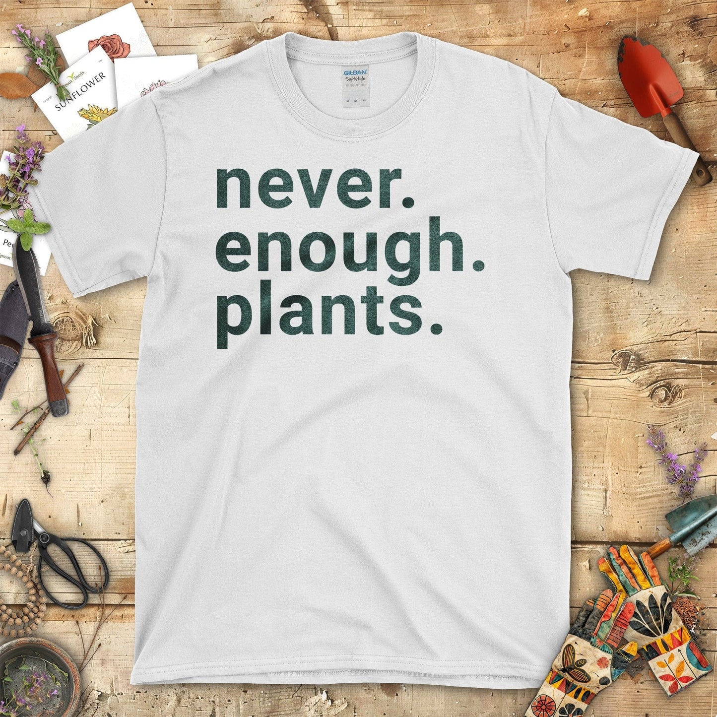 Never Enough Plants Gardening Enthusiast T-Shirt White / S T-Shirt