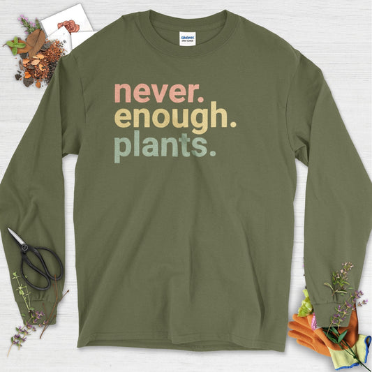 Never Enough Plants Long Sleeve Military Green / S T-Shirt