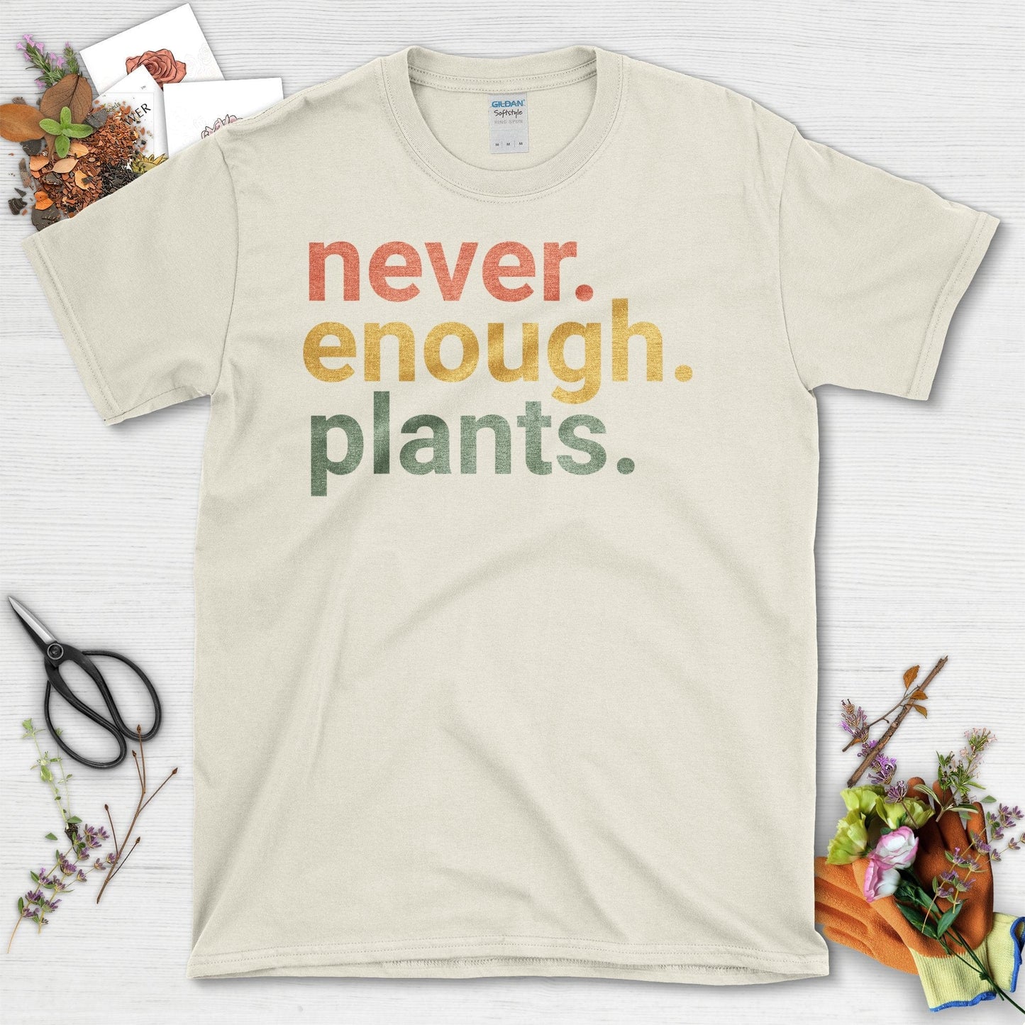 Never Enough Plants Quote Graphic Unisex T-Shirt Natural / S T-Shirt