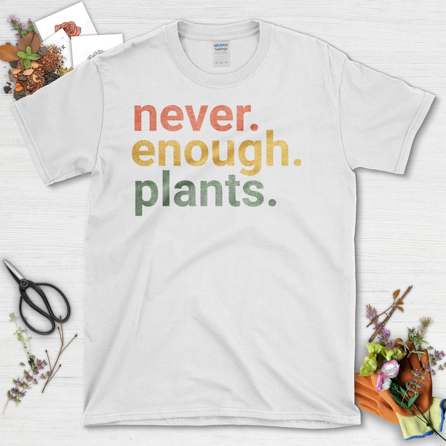 Never Enough Plants Quote Graphic Unisex T-Shirt White / S T-Shirt