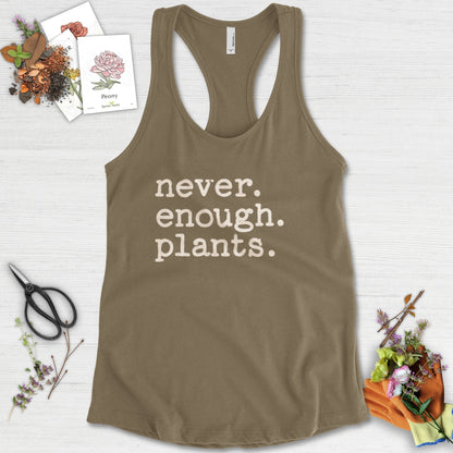 Never Enough Plants Racerback Racerback / XS / Military Green Physical Item