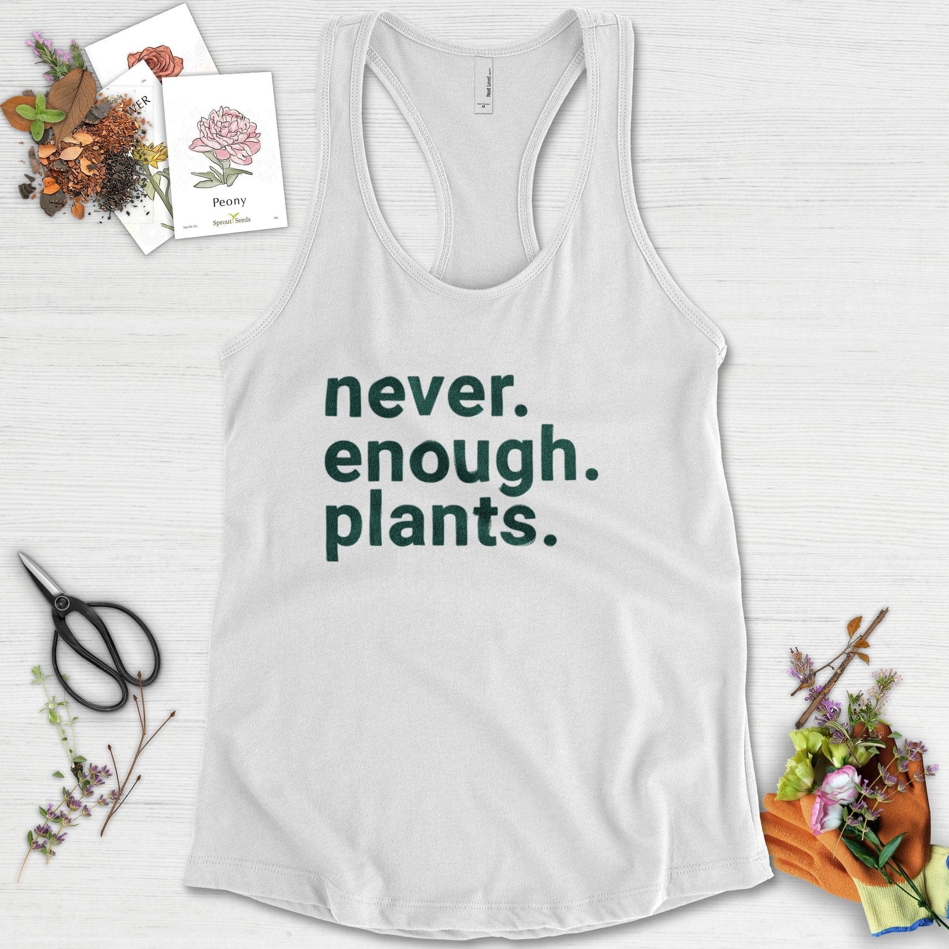 Never Enough Plants Racerback Racerback / XS / White Physical Item