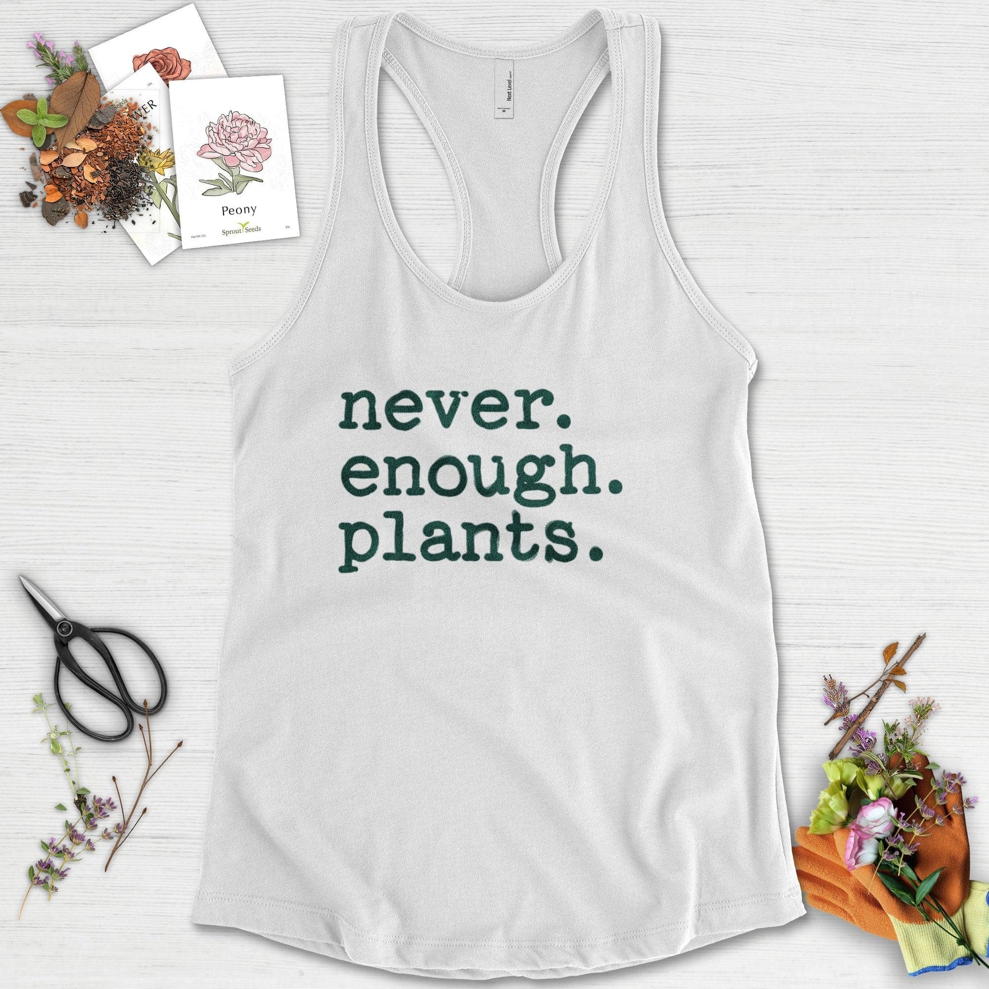 Never Enough Plants Racerback Racerback / XS / White Physical Item