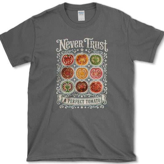 Never Trust A Perfect Tomato T-Shirt S / Dark Heather Essential Tees