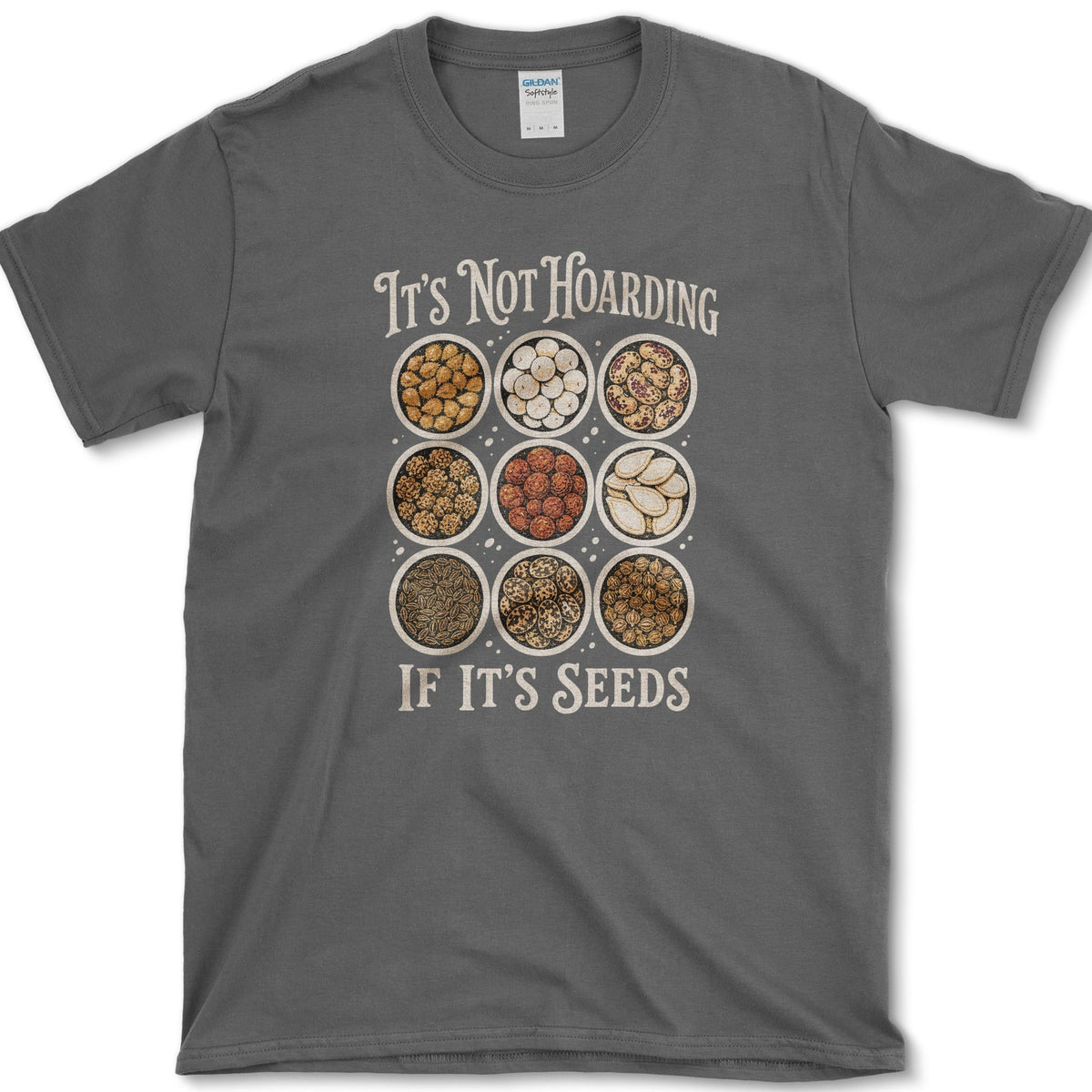 Nine bowls filled with varied beans, kernels, and seeds between It's Not Hoarding and If It's Seeds lettering
