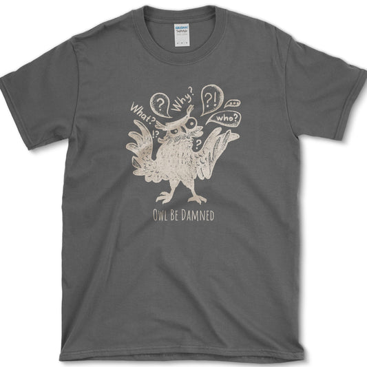 Owl Be Damned T-Shirt Dark Heather / S Essential Tees