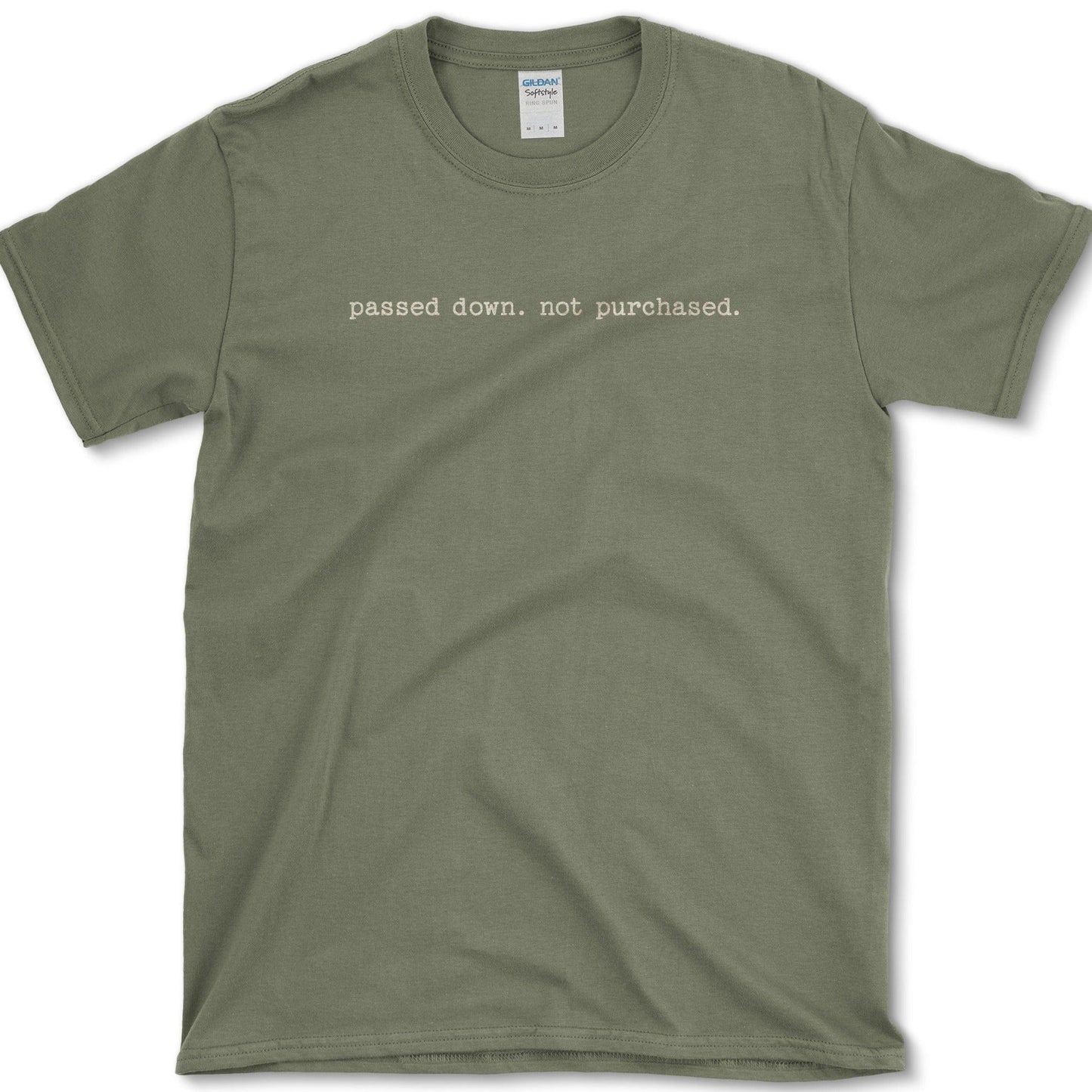 Passed Down T-Shirt Essential Tees / S / Military Green Physical Item