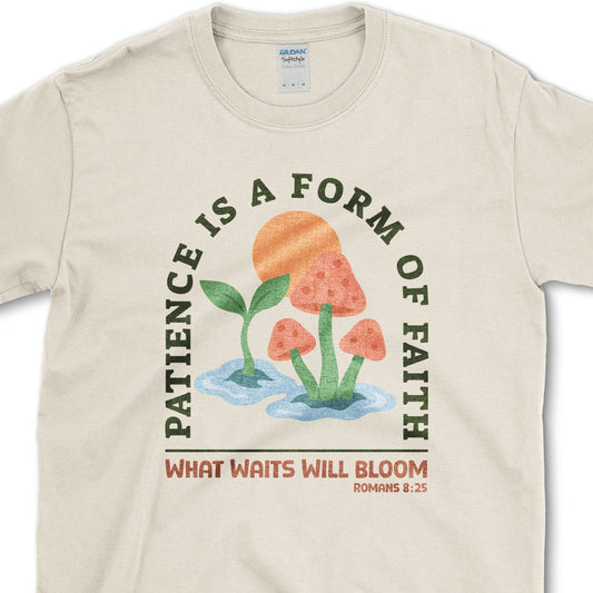 Patience Form of Faith T-Shirt Essential Tees / S / Natural Physical Item