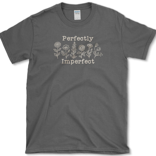 Perfectly Imperfect T-Shirt S / Dark Heather Essential Tees